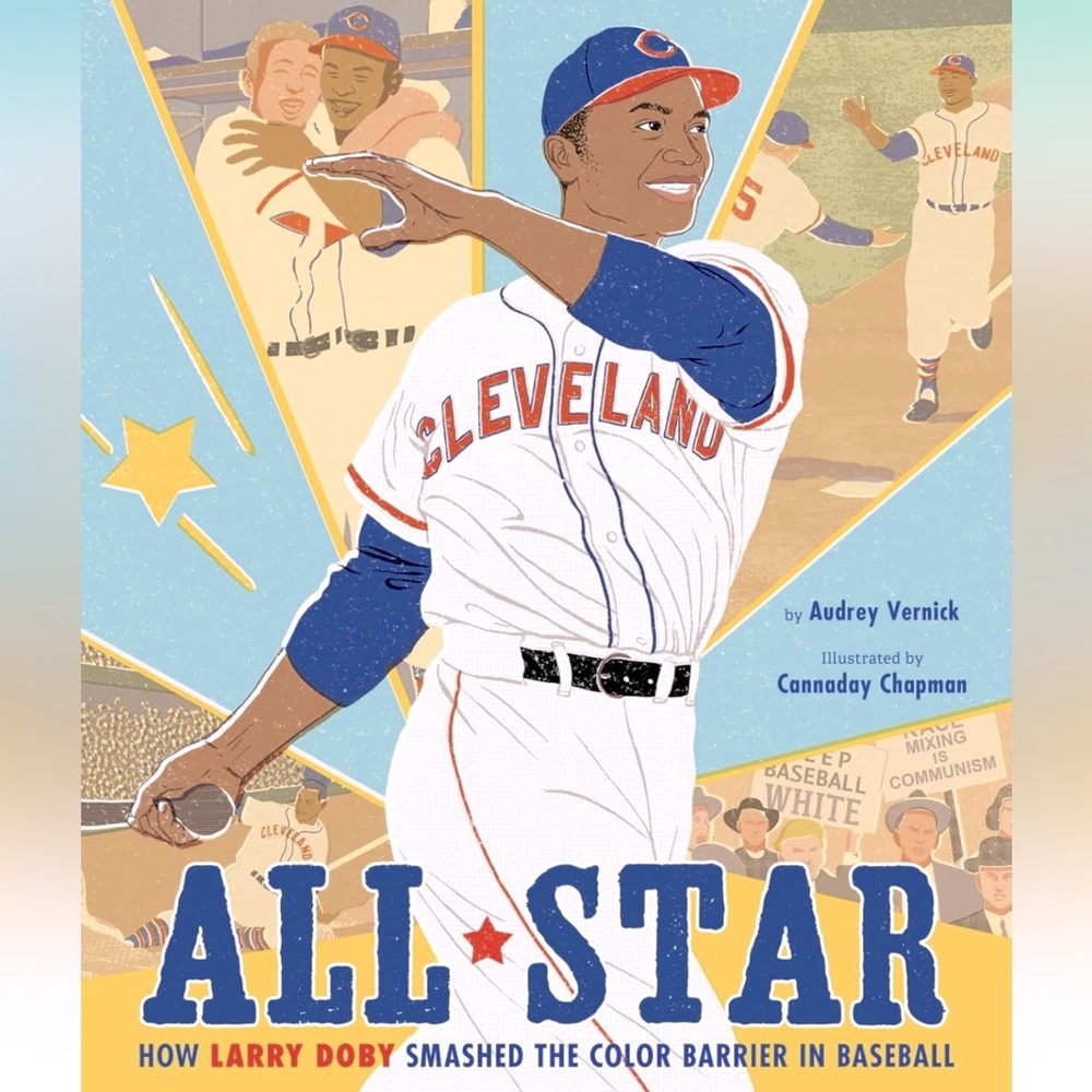 NWT All Star: How Larry Doby Smashed the Color Barrier in Baseball Book